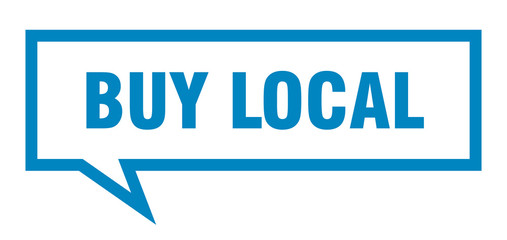 buy local sign. buy local square speech bubble. buy local