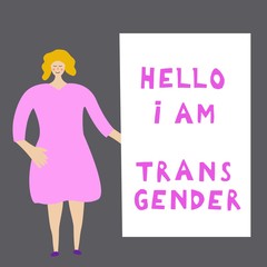 The white young woman costs near an inscription: Hello, I'm  transgender. Open homosexuality. Coming out. LGBT concept. Minority sex. Flat editable vector illustration..