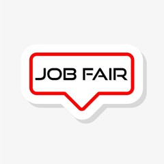 Text sign showing Job Fair sticker