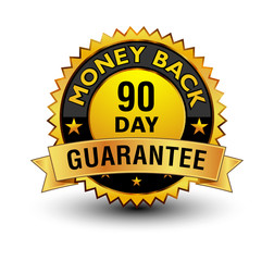 Powerful golden 90 day money back guarantee badge, stamp, seal, sign