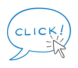 Vector hand-drawn illustration of speech bubble with click word and mouse cursor is clicking.