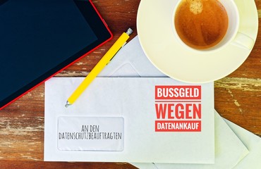 Brief mit in deutsch an den Datenschutzbeauftragten und Bußgeld wegen Datenankauf in englisch to the data protection officer and Fine for data purchase