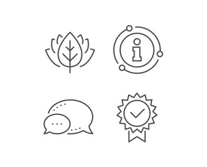 Certificate line icon. Chat bubble, info sign elements. Verified award sign. Accepted or confirmed symbol. Linear certificate outline icon. Information bubble. Vector