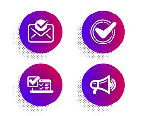 Approved mail, Online survey and Confirmed icons simple set. Halftone dots button. Megaphone sign. Confirmed document, Quiz test, Accepted message. Advertisement. Technology set. Vector