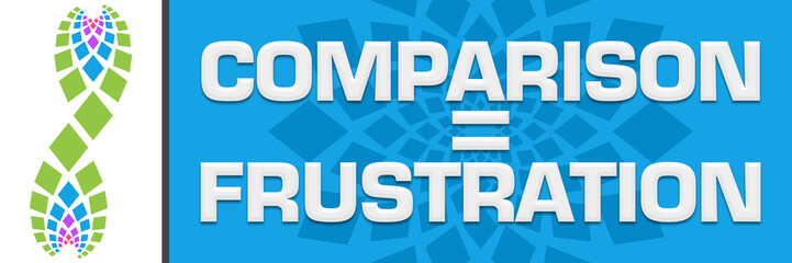 Comparison Is Frustration Blue Circular Green Element Horizontal 