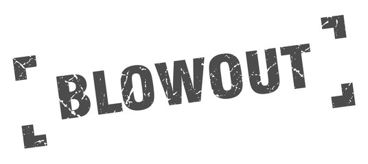 blowout stamp. blowout square grunge sign. blowout