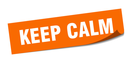 keep calm sticker. keep calm square isolated sign. keep calm