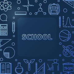 School concept blue vector outline frame or illustration with dark background