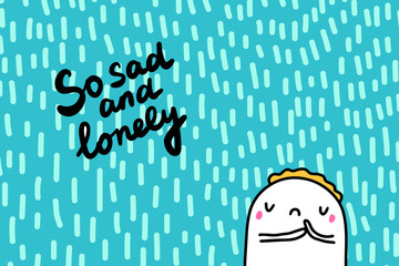 So sad and lonely hand drawn vector illustration in cartoon style men