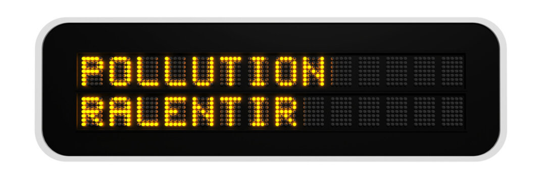panneau lumineux d'autoroute avec le message : pollution ralentir