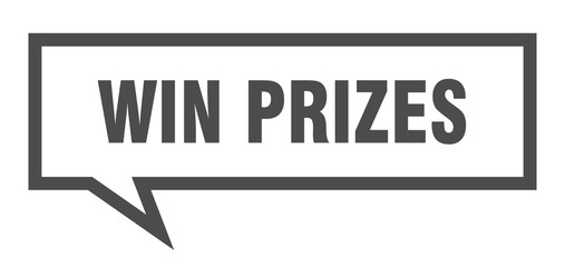 win prizes sign. win prizes square speech bubble. win prizes