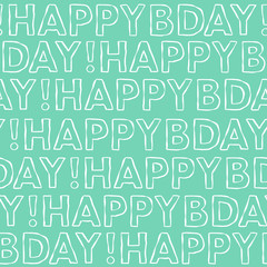 Vector Happy Birthday text seamless background pattern. Green happy bday design great for wrapping paper and cards.