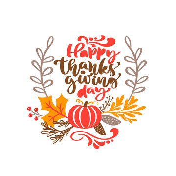 Vector calligraphy lettering text Happy Thanksgiving Day and illustration of yellow leaves and red pumpkin. Autumn Thanksgiving concept