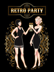 Retro party card, young beautiful women holding champagne glasses, flapper girls, twenties, vector illustration