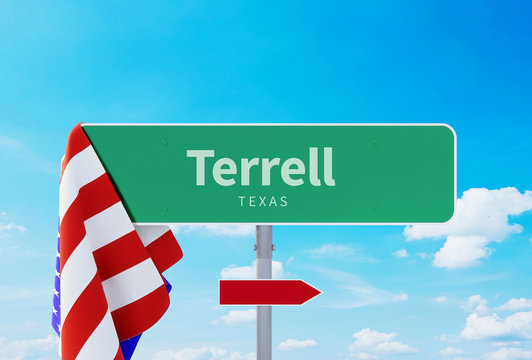 Terrell &ndash; Texas. Road or Town Sign. Flag of the united states. Blue Sky. Red arrow shows the direction in the city. 3d rendering