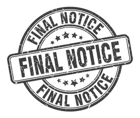 final notice stamp. final notice round grunge sign. final notice