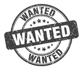 wanted stamp. wanted round grunge sign. wanted
