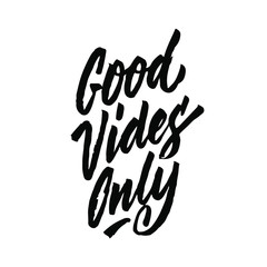 Good vibes only. Calligraphy graphic design sign element. Vector Hand written style Quote design letter element