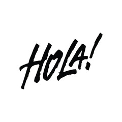 Fototapeta premium Hand drawn lettering card. The inscription: hola. Perfect design for greeting cards, posters, T-shirts, banners, print invitations.