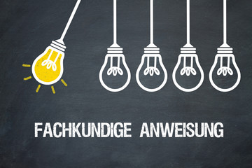 Fachkundige Anweisung