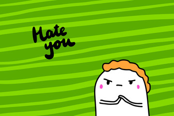 Hate you hand drawn vector illustration in cartoon style. Angry men on textured green background