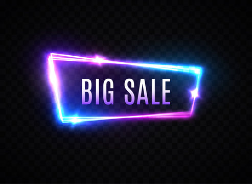 Big sale neon sign on transparent background. Electric glowing signboard for discount advertising sale clearance business design concept. 3d rectangle frame. Bright 80s style retro vector illustration