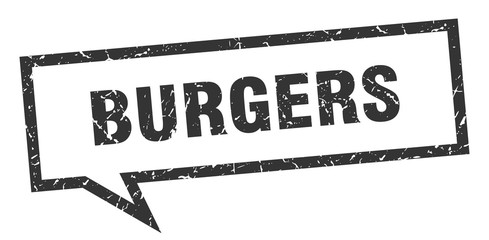 burgers sign. burgers square speech bubble. burgers