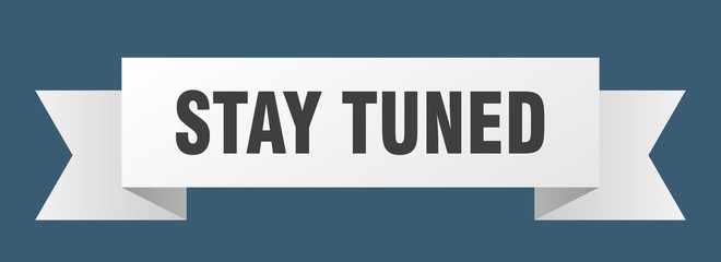 stay tuned