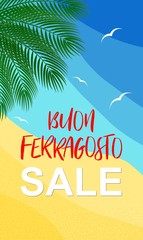Vector illustration for italian august holiday Buon Ferragosto or Catholic feast of Assumption of Mary. Happy Ferragosto Sale summer concept in italian language on vertical sea background for stories.