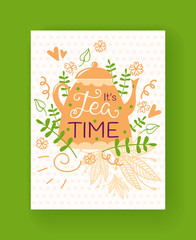Tea pot silhouette, flowers, leaves, herbs vector illustration. Tea time card. Floral pattern hand drawn isolated on white dotted background. Hand written font, lettering.
