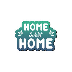 Vector illustration with handwritten phrase - Home sweet Home. Lettering.