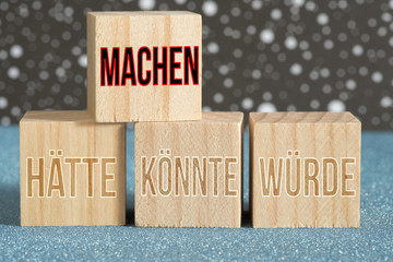 Hätte, Würde, Könnte und Motivation Mach es