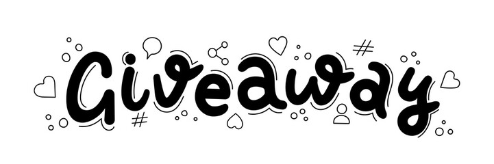 Giveaway handdrawn sign with communication icon. Handwritten text isolated on white background for promotion in social network, for banner, poster, stories in business account. Vector illustration