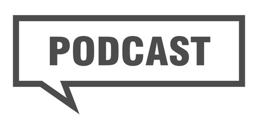 podcast sign. podcast square speech bubble. podcast