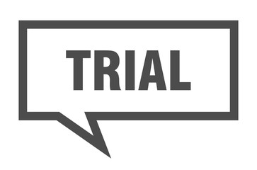 trial sign. trial square speech bubble. trial