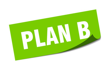 plan b sticker. plan b square isolated sign. plan b