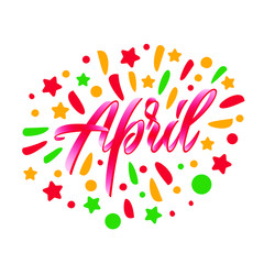 April text. Lettering typography. Vector illustration as poster, postcard, greeting card, invitation template. 