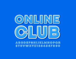 Vector bright Sign Online Club with glossy Font. Blue Uppercase Alphabet Letters and Numbers