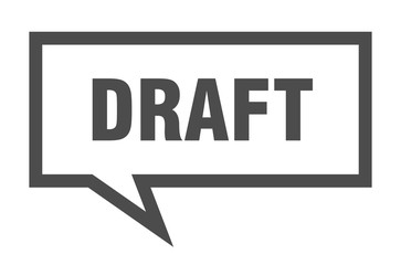 draft sign. draft square speech bubble. draft