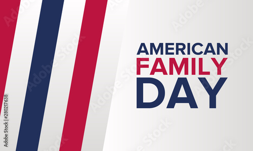 American Family Day Celebrated Annual In August Happy Holiday In