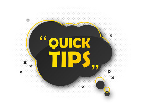 Quick tips, helpful tricks. Banner with useful information. Colorful tooltip, hint for website. Vector icon of solution, advice. Black - yellow speech bubble on white background with halftone effect