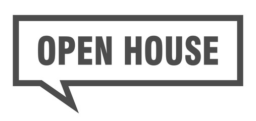 open house sign. open house square speech bubble. open house