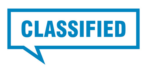 classified sign. classified square speech bubble. classified