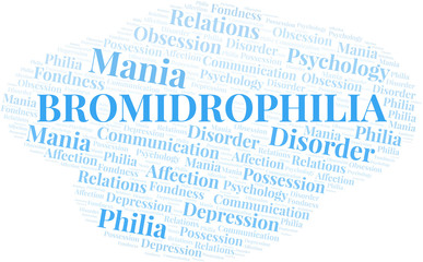 Bromidrophilia word cloud. Type of Philia.