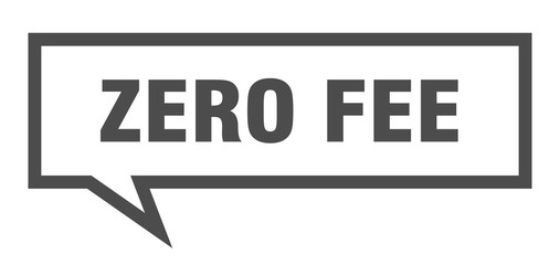 zero fee sign. zero fee square speech bubble. zero fee