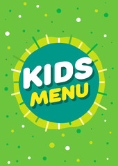 Kids Menu Sign in Cartoon Style. Bright and Colorful Illustration for Childrens Restaurant. Funny Design for Cafe, Birthday Party, School Zone