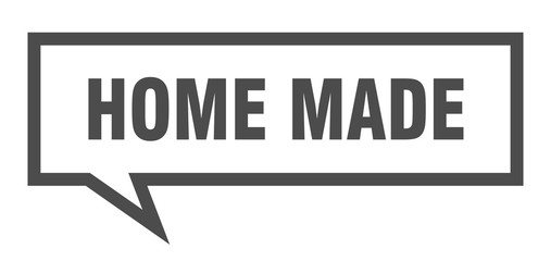 home made sign. home made square speech bubble. home made