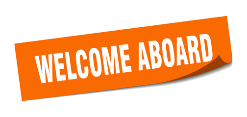 welcome aboard sticker. welcome aboard square isolated sign. welcome aboard