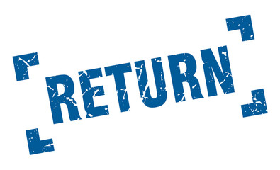 return stamp. return square grunge sign. return