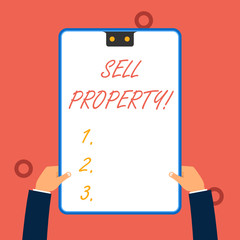 Handwriting text writing Sell Property. Conceptual photo Accepting an offer of money in return for the property